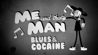 ME AND THAT MAN Feat. Michale Graves "Blues & Cocaine"