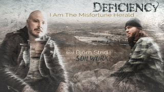 DEFICIENCY Feat. Björn "Speed" Strid "I Am The Misfortune Herald"