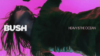 BUSH "Heavy Is The Ocean" (Visualizer)