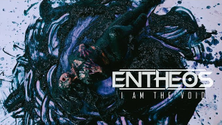 ENTHEOS "I Am The Void"