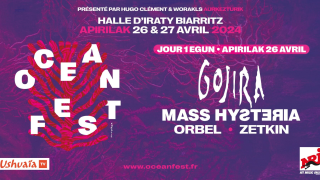 GOJIRA & MASS HYSTERIA Le 26 avril à l'Ocean Fest de Biarritz