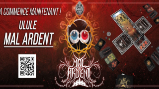 LES ACTEURS DE L'OMBRE Le label présente le lancement du crowdfunding pour le jeu "MAL ARDENT"