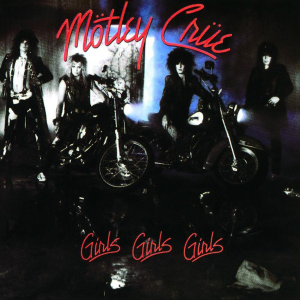 Girls, Girls, Girls - Mötley Crüe