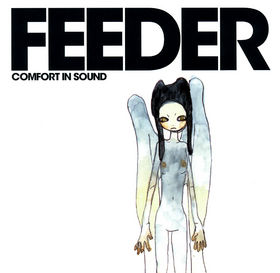 Comfort In Sound - Feeder (Roadrunner Records)