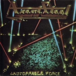 Unstoppable Force - Agent Steel (Music For Nations)