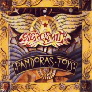 Pandora's Toys - Aerosmith
