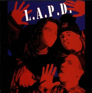 Who's Laughing Now - L.A.P.D. (Triple X Records)