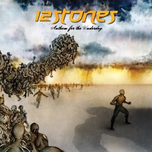 Anthem For The Underdog - 12 Stones (Wind-up Records)