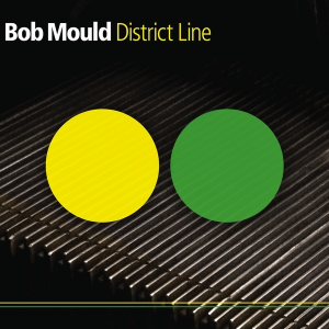 District Line - Bob Mould (ANTI-)