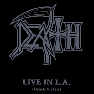 Live In L.A. (Death & Raw) (Nuclear Blast)