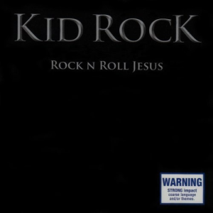 Rock N Roll Jesus - Kid Rock (Atlantic Records)