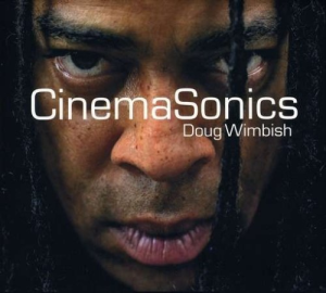 CinemaSonics - Doug Wimbish (Yellowbird)