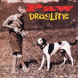 Dragline - Paw
