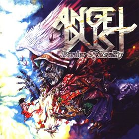 Border of Reality - Angel Dust
