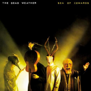 Sea Of Cowards - The Dead Weather (Third Man Records)