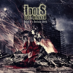 Tenant Of A Declining World - Idols For Dinner (M&O Music)