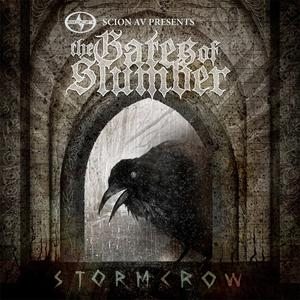Stormcrow - The Gates Of Slumber (Scion AV)