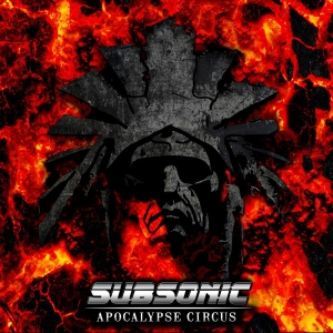 Apocalypse Circus - Subsonic (Bernie Prod)