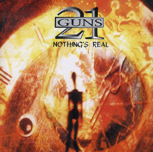 Nothing's Real - 21 Guns (Z-Records)