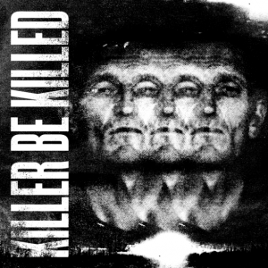 Album : Killer Be Killed