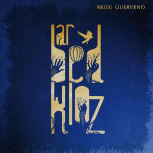 Ar Bed kloz - Brieg Guerveno (Autoproduction/Independent)