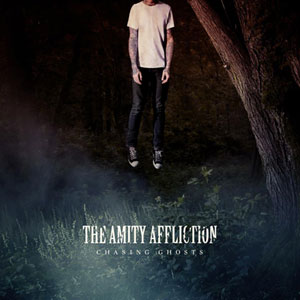 Chasing Ghosts - The Amity Affliction