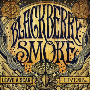 Leave a Scar: Live in North Carolina - Blackberry Smoke