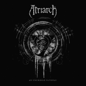 An Unending Pathway - Atriarch (Relapse Records)