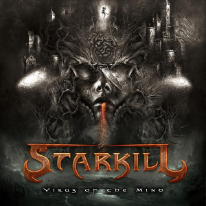 Virus Of The Mind - Starkill (Century Media)