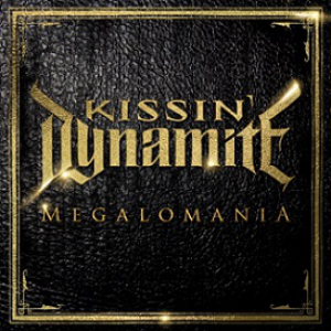 Megalomania - Kissin' Dynamite