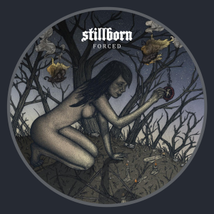 Forced - Stillborn