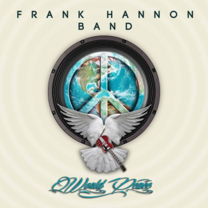 World Peace - Frank Hannon Band