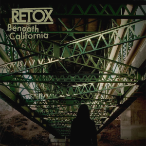Beneath California - Retox