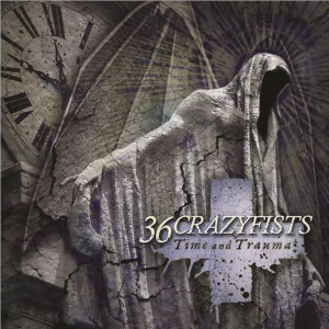 Time And Trauma - 36 Crazyfists