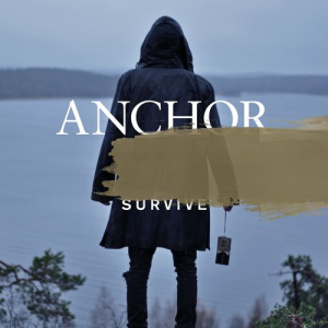 Survive - Anchor