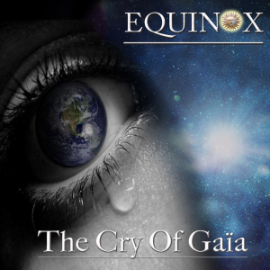 The Cry Of Gaïa - Equinox (Autoproduction/Independent)