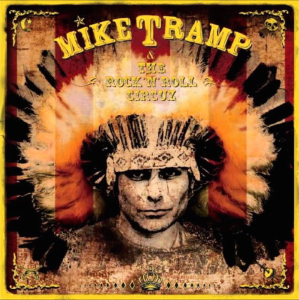 The Rock 'N' Roll Circuz - Mike Tramp & The Rock 'n' Roll Circuz (Kick Music / Sony Music)