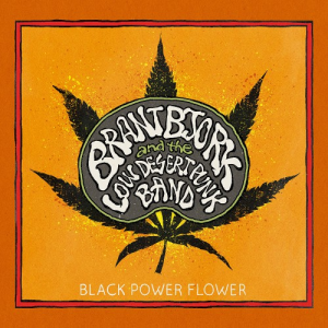 Black Power Flower - Brant Bjork and the Low Desert Punk Band