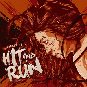 Hit And Run - Girlie Hell