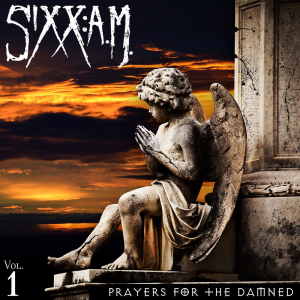 Prayers For The Damned Vol.1 - Sixx:A.M.