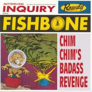 Chim Chim's Badass Revenge (Rowdy Records / Arista Records)