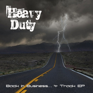 Back In Business… - Heavy Duty