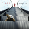 Discographie : Tiles