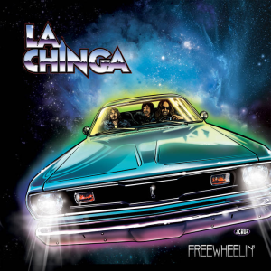 Freewheelin' - La Chinga (Small Stone Records Co.)