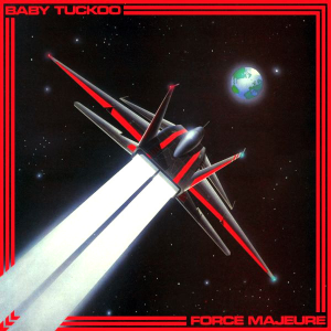 Force Majeure - Baby Tuckoo (Music For Nations)