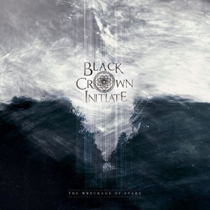 The Wreckage of Stars - Black Crown Initiate (eOne Music)