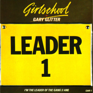 I'm The Leader Of The Gang (I Am) (GWR Records)