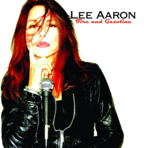 Fire and Gasoline - Lee Aaron (Big Sister Records / ILS / Caroline Records)