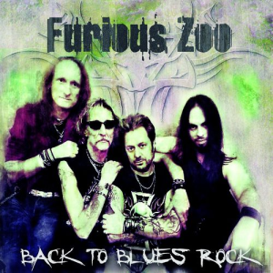 Back to Blues Rock - Furious Zoo (Rebel Music)