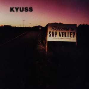 Welcome To Sky Valley - Kyuss (Chameleon / Elektra Records)